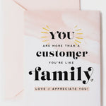 More Than a Customer | Client Appreciation Card