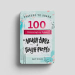 Prayers to Share: 100 Encouraging Notes for Tough Times & Tough People