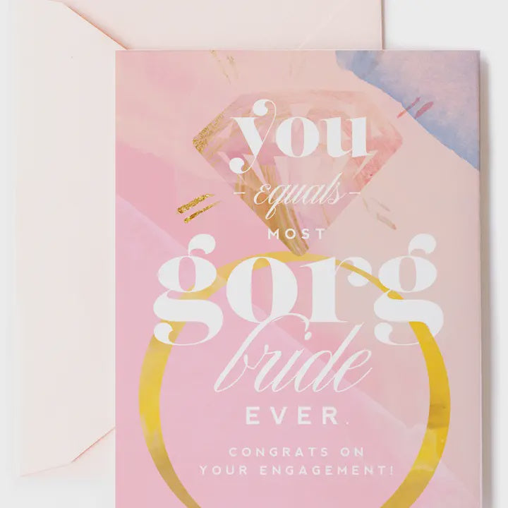 Most GORG Bride Ever | Engagement Card