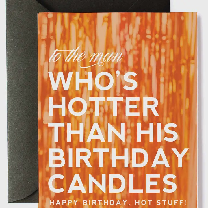 Hot Stuff | Funny Birthday Card