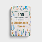 100 Pass-Along Notes to Encourage Healthcare Heroes