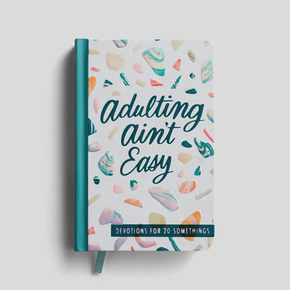 Adulting Ain't Easy: Devotions for 20 Somethings