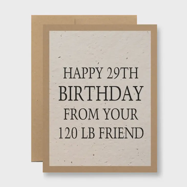 Your 120 lb Friend | Seed Paper Birthday Card