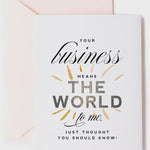Business Means The World | Appreciation Card