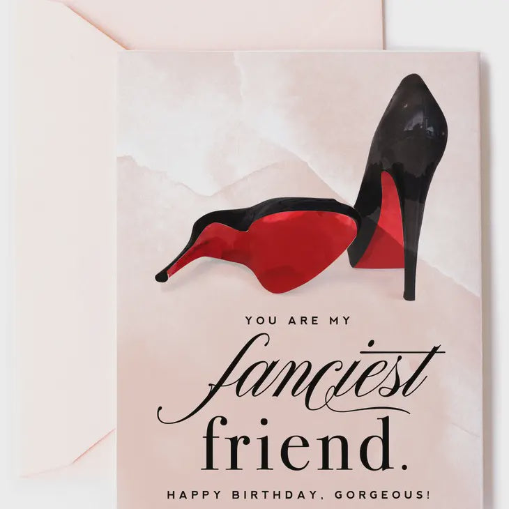 Fanciest Friend | Birthday