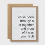 Most Of It Was Your Fault | Seed Paper Funny Card