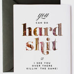 You Can Do Hard Shit | Funny Encouragement Card